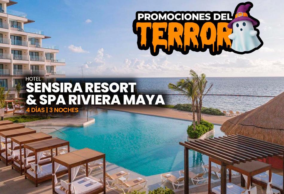 PROMOCIONES DE TERROR SENSIRA RESORT & SPA RIVIERA MAYA