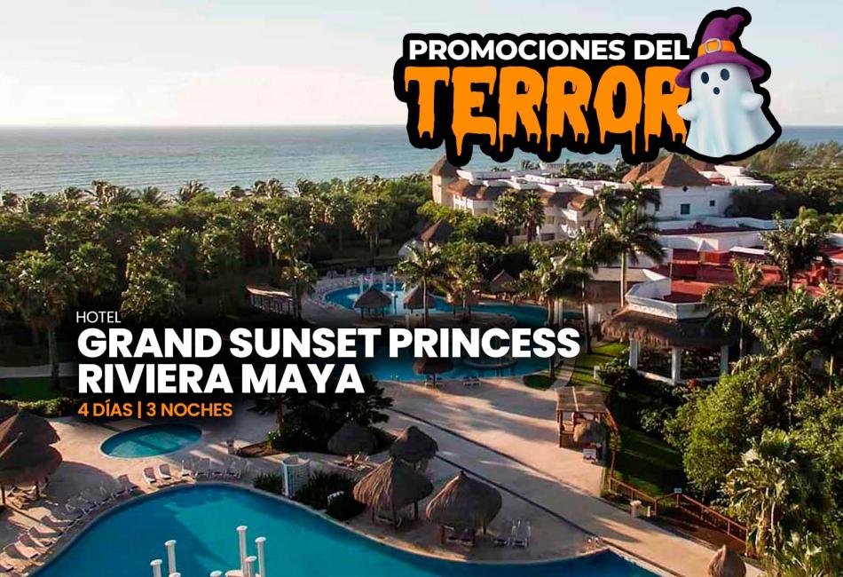 PROMOCIONES DE TERROR GRAND SUNSET PRINCESS RIVIERA MAYA