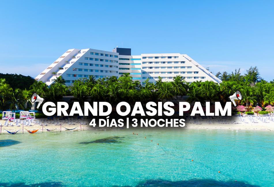 BLOQUEO TARIFA UNICA GRAND OASIS PALM